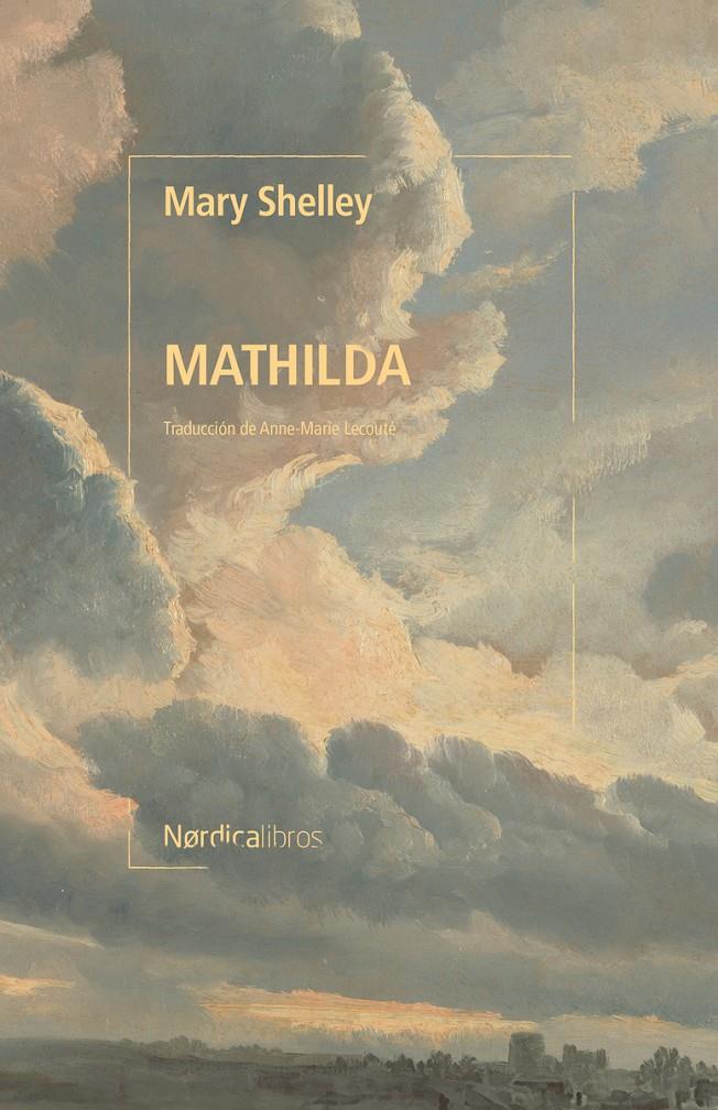 MATHILDA | 9788419735737 | SHELLEY, MARY