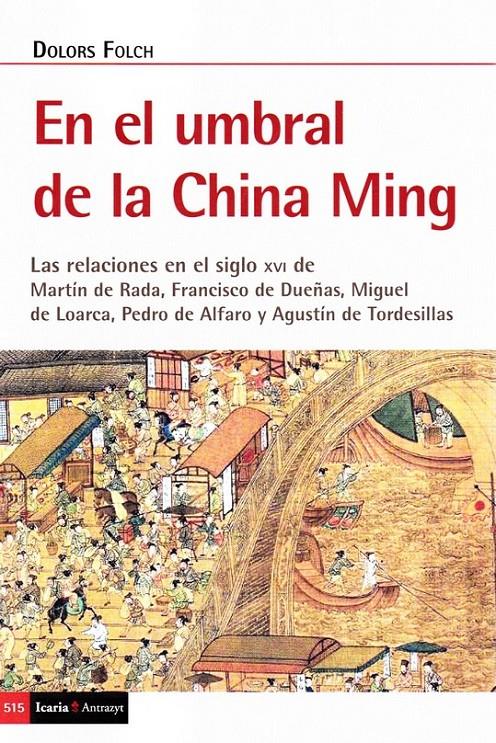EN EL UMBRAL DE LA CHINA MING | 9788498889512 | FOLCH, DOLORS