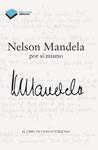 NELSON MANDELA POR SÍ MISMO | 9788415880981 | MANDELA, NELSON