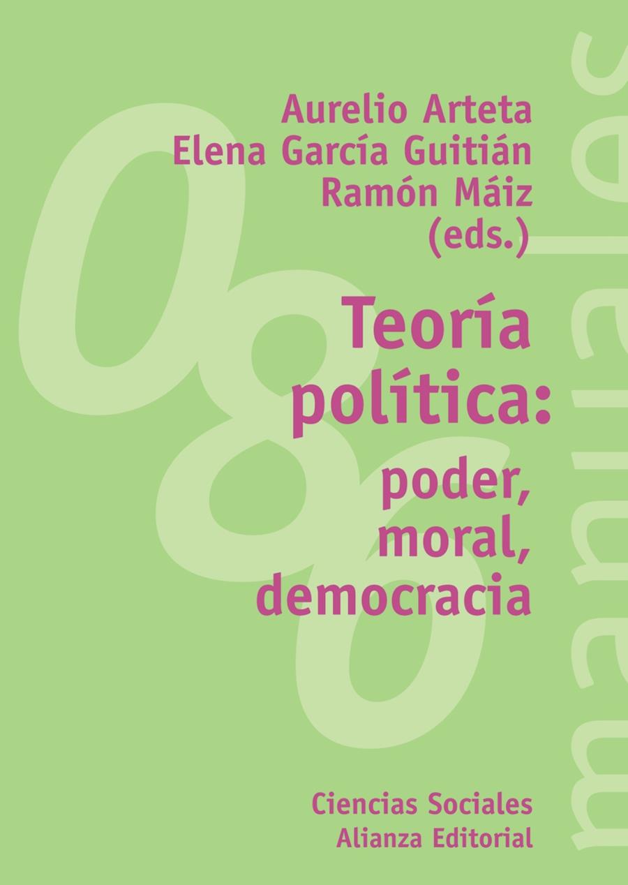 TEORÍA POLÍTICA: PODER, MORAL, DEMOCRACIA | 9788420641737 | ARTETA, AURELIO / GARCÍA GUITIÁN, ELENA / MÁIZ, RAMÓN