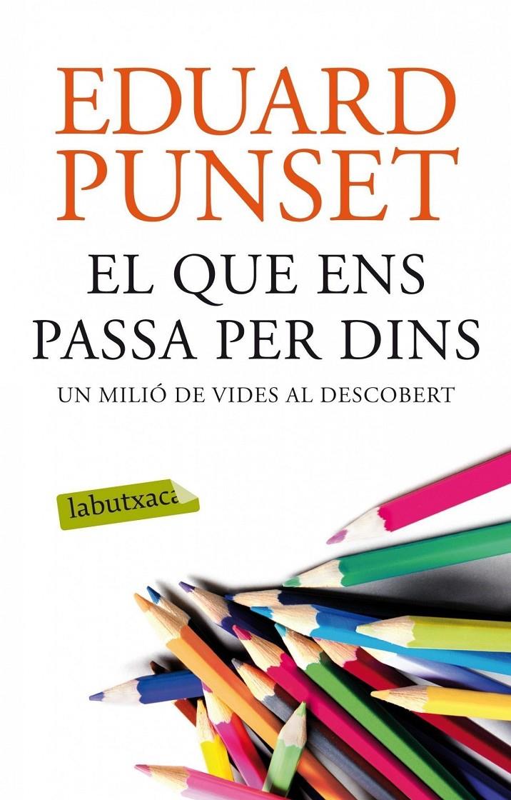 QUE ENS PASSA PER DINS, EL | 9788499308159 | PUNSET, EDUARD