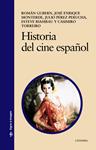 HISTORIA DEL CINE ESPAÑOL | 9788437625614 | GUBERN, ROMÁN/MONTERDE, JOSÉ ENRIQUE/PÉREZ PERUCHA