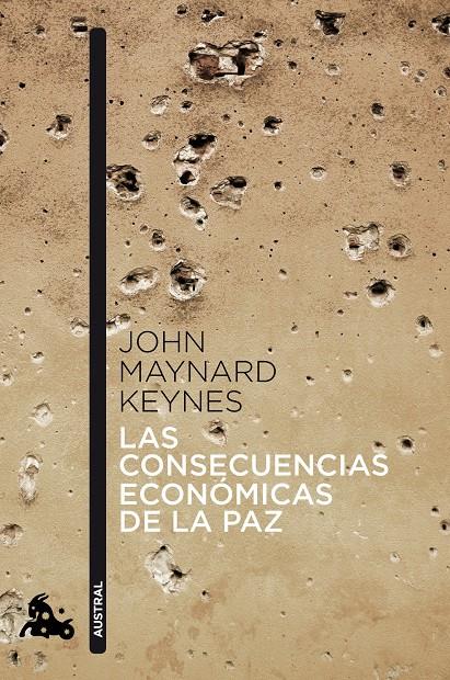 LAS CONSECUENCIAS ECONÓMICAS DE LA PAZ | 9788408041382 | KEYNES, JOHN MAYNARD