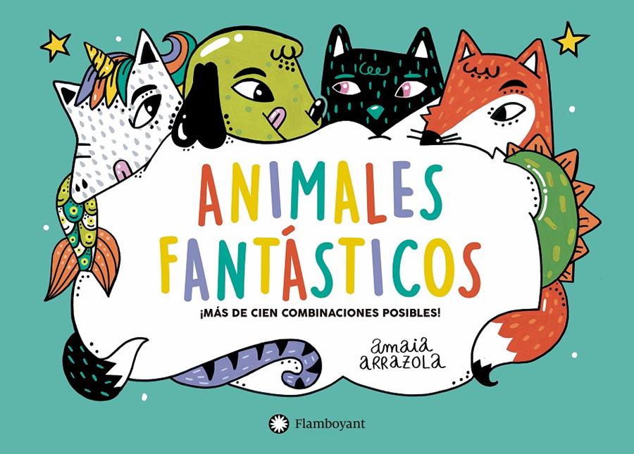 ANIMALES FANTÁSTICOS | 9788418304002 | ARRAZOLA, AMAIA