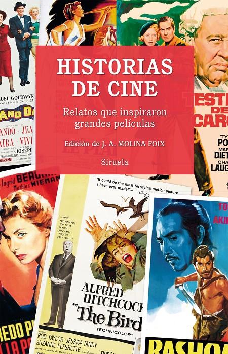 HISTORIAS DE CINE. RELATOS QUE INSPIRARON GRANDES PELÍCULAS | 9788417041564 | MOLINA FOIX, J. A. (ED.)