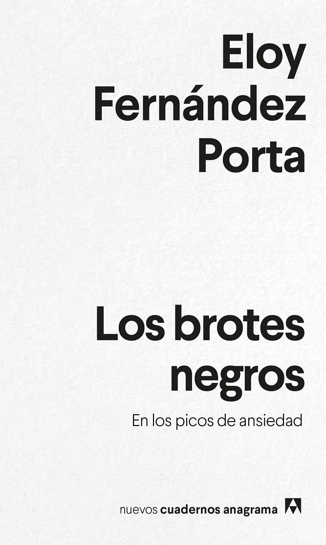 LOS BROTES NEGROS. EN LOS PICOS DE ANSIEDAD | 9788433916600 | FERNÁNDEZ PORTA, ELOY