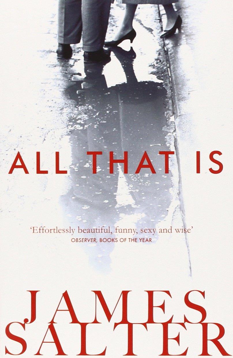 ALL THAT IS | 9781447261612 | SALTER, JAMES