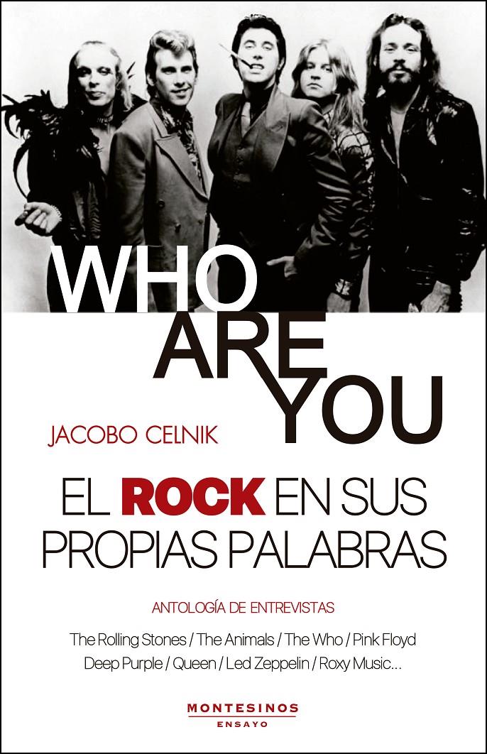 WHO ARE YOU. EL ROCK EN SUS PROPIAS PALABRAS | 9788418550850 | CELNIK, JACOBO