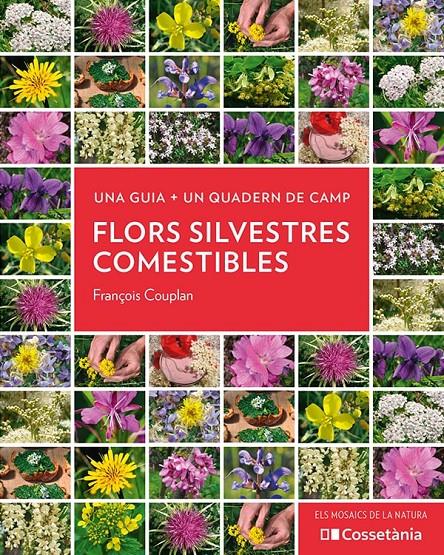FLORS SILVESTRES COMESTIBLES | 9788413560533 | COUPLAN, FRANÇOIS