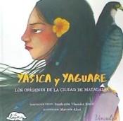 YASICA Y YAGUARE: LOS ORÍGENES DE LA CIUDAD DE MATAGALPA | 9788409005338 | VVAA