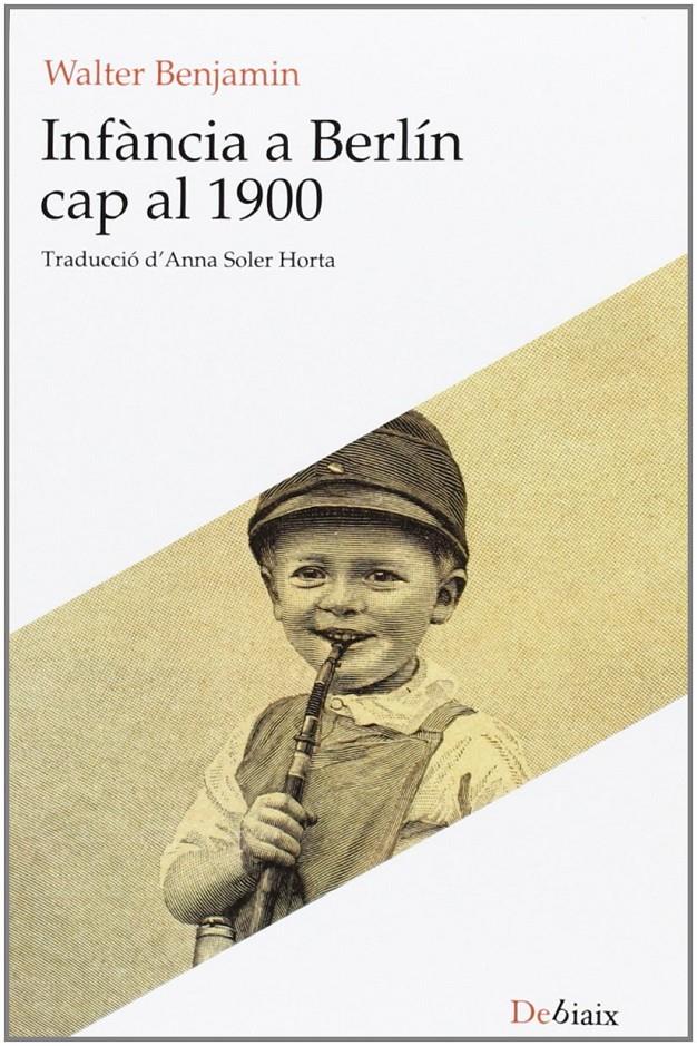 INFÀNCIA A BERLÍN CAP AL 1900 | 9788415592631 | BENJAMIN, WALTER