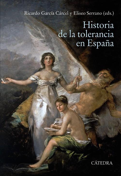 HISTORIA DE LA TOLERANCIA EN ESPAÑA | 9788437642581TA | GARCÍA CÁRCEL, RICARDO/SERRANO MARTÍN, ELISEO