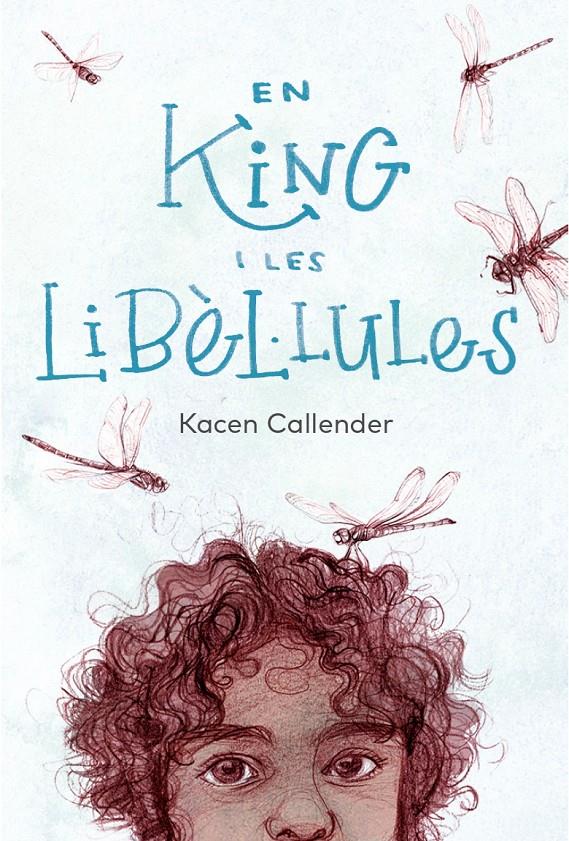 EN KING I LES LIBÈL·LULES | 9788412620184 | CALLENDER, KACEN / DONAT BALCELLS, MARC