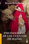 PSICOANÁLISIS DE LOS CUENTOS DE HADAS | 9788408007050 | BETTELHEIM, BRUNO