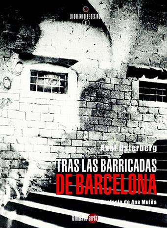 TRAS LAS BARRICADAS DE BARCELONA | 9788494828522 | ÖSTERBERG MAGNUSSON, AXEL