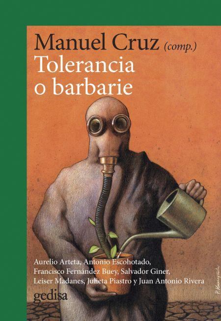 TOLERANCIA O BARBARIE  | 9788418193934 | CRUZ, MANUEL