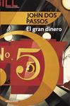 EL GRAN DINERO | 9788483464588 | DOS PASSOS, JOHN