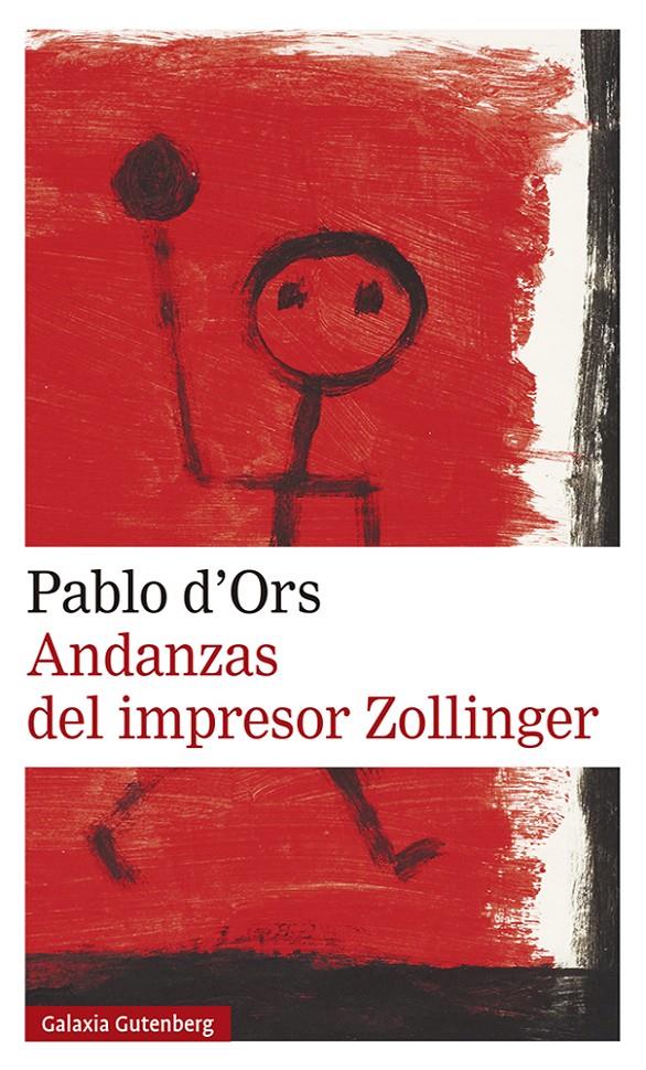 ANDANZAS DEL IMPRESOR ZOLLINGER | 9788417971731 | ORS, PABLO D'