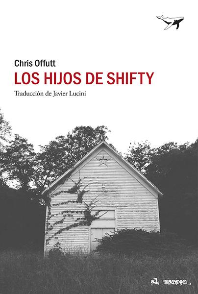 LOS HIJOS DE SHIFTY | 9788412415278 | OFFUTT, CHRIS