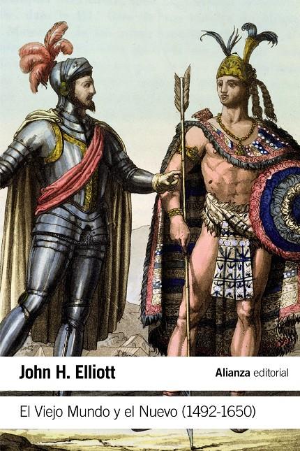 EL VIEJO MUNDO Y EL NUEVO (1492-1650) | 9788491041825 | ELLIOTT, JOHN H.