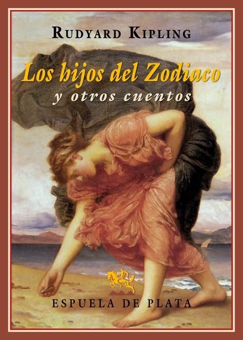 LOS HIJOS DEL ZODIACO Y OTROS CUENTOS | 9788416034741 | KIPLING, RUDYARD