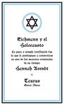 EICHMANN Y EL HOLOCAUSTO | 9788430600939 | ARENDT, HANNAH