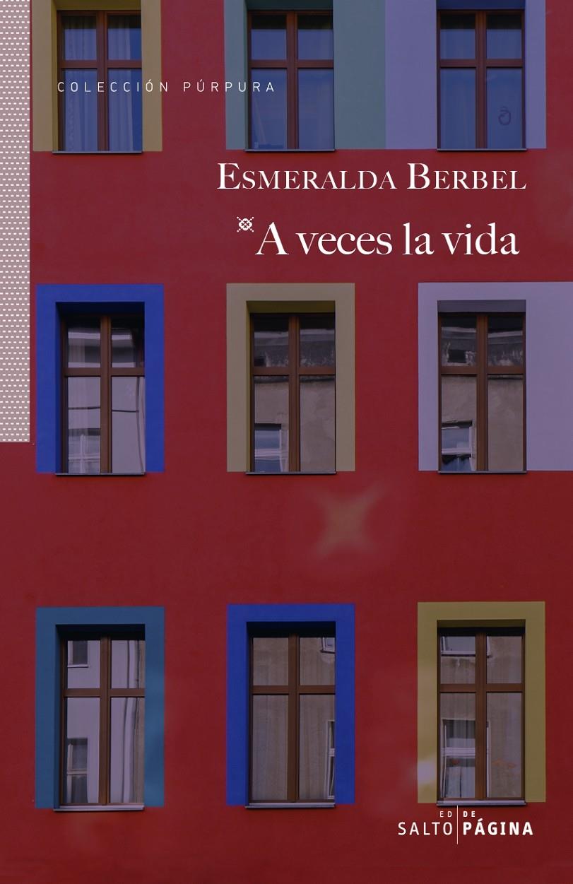 A VECES LA VIDA | 9788417893545 | BERBEL, ESMERALDA