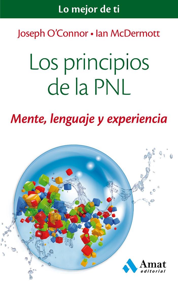 LOS PRINCIPIOS DE LA PNL | 9788497358200 | O'CONNOR, JOSEPH / MCDERMOTT, IAN