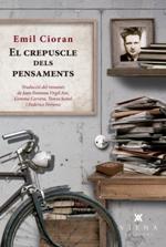 EL CREPUSCLE DELS PENSAMENTS | 9788483309452 | CIORAN, EMIL