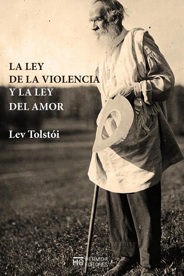 LA LEY DE LA VIOLENCIA Y LA LEY DEL AMOR | 9788494741357 | TOLSTÓI, LEV