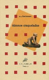 HIMNOS CRAQUELADOS | 9788483593585 | RIECHMANN, JORGE