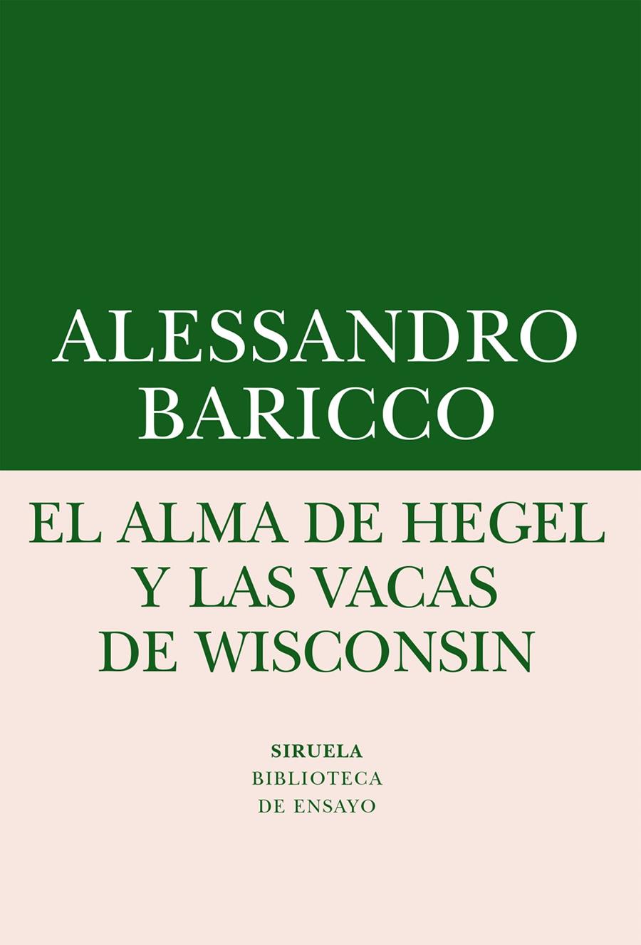 EL ALMA DE HEGEL Y LAS VACAS DE WISCONSIN | 9788416964505 | BARICCO, ALESSANDRO