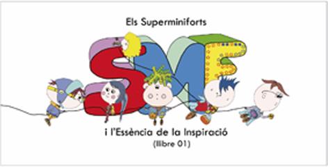 SUPERMINIFORTS I L'ESSÈNCIA DE LA INSPIRACIÓ, ELS (LLIBRE 01) | 9788496786592 | VVAA