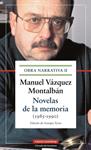 NOVELAS DE LA MEMORIA (1985-1990) PIANISTA; ALEGRES MUCHACHOS ATZAVARA; CUARTETO; GALÍNDEZ | 9788415863380 | VÁZQUEZ MONTALBÁN, MANUEL