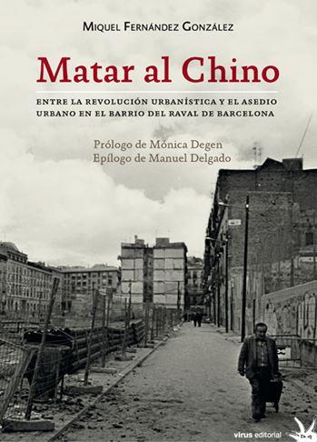 MATAR AL CHINO  | 9788492559589 | FERNÁNDEZ GONZÁLEZ, MIQUEL