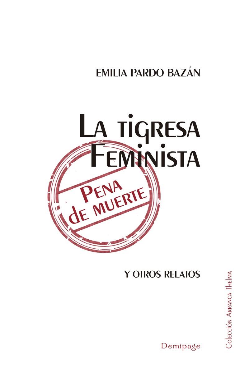 LA TIGRESA FEMINISTA PENA DE MUERTE | 9788492719242 | PARDO BAZÁN, EMILIA