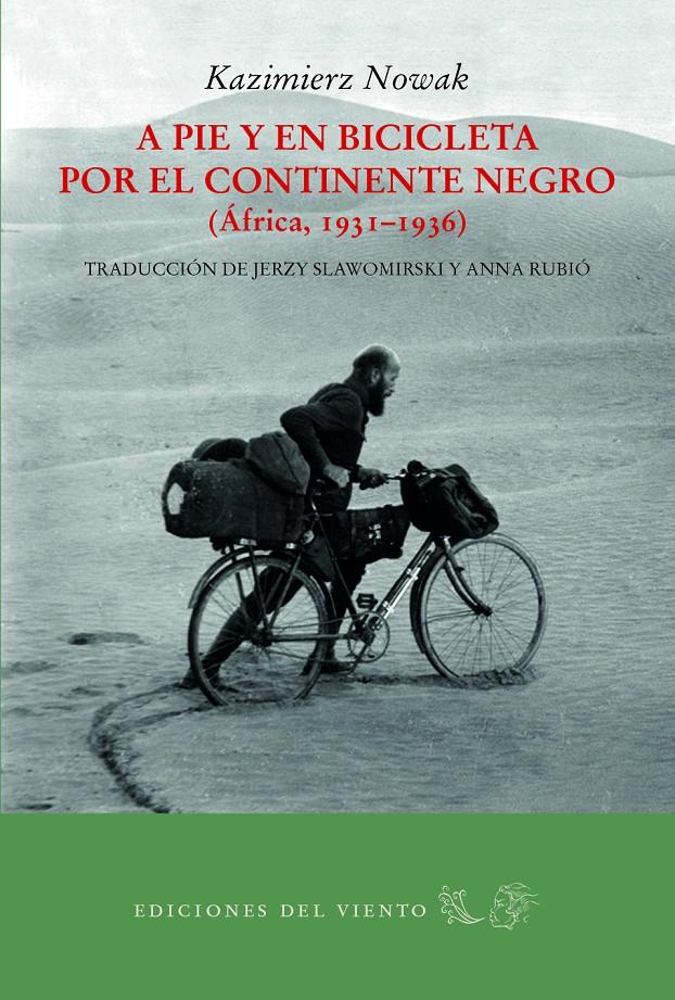 A PIE Y EN BICICLETA POR EL CONTINENTE NEGRO (ÁFRICA, 1931-1936) | 9788494815010 | NOVAK, KAZIMIERZ