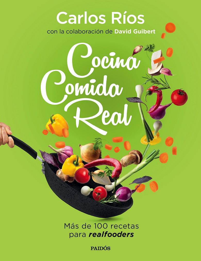 COCINA COMIDA REAL | 9788449336836 | RÍOS, CARLOS