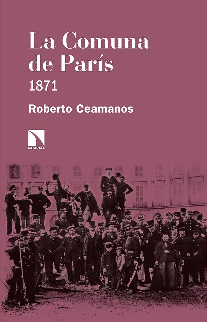LA COMUNA DE PARÍS 1871 | 9788413521343 | CEAMANOS LLORENS, ROBERTO