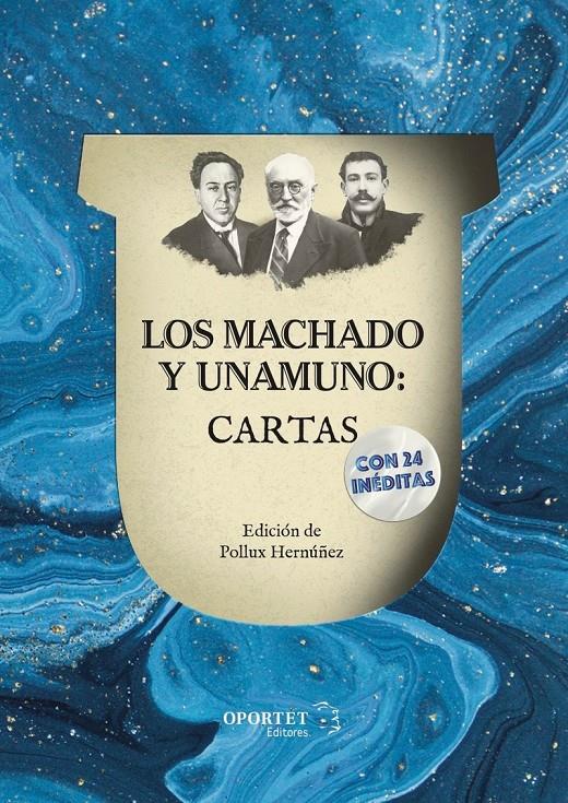 LOS MACHADO Y UNAMUNO: CARTAS | 9788412001686 | MACHADO, MANUEL Y ANTONIO / UNAMUNO, MIGUEL DE 