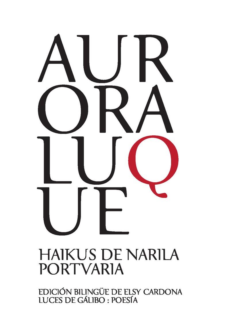HAIKUS DE ARILA / PORTVARIA | 9788415117469 | LUQUE, AURORA