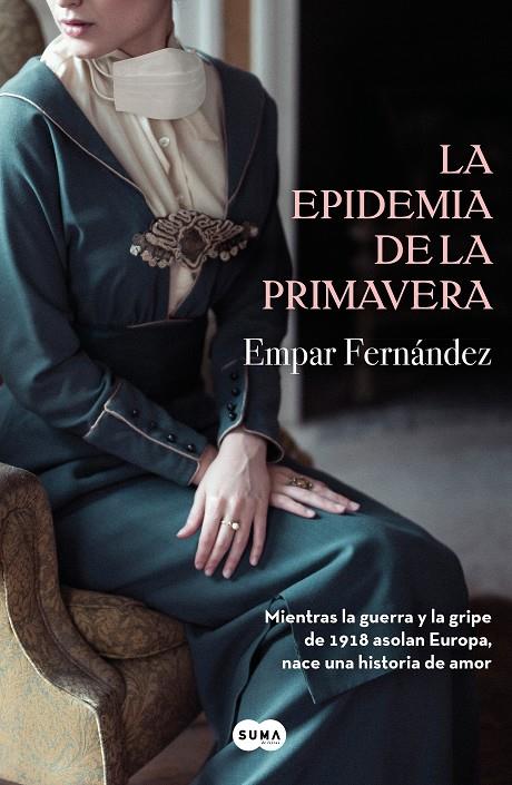 LA EPIDEMIA DE LA PRIMAVERA | 9788491292715TA | FERNÁNDEZ, EMPAR