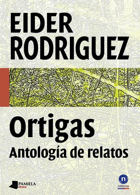 ORTIGAS (ANTOLOGÍA DE RELATOS) | 9788476817957 | RODRÍGUEZ, EIDER