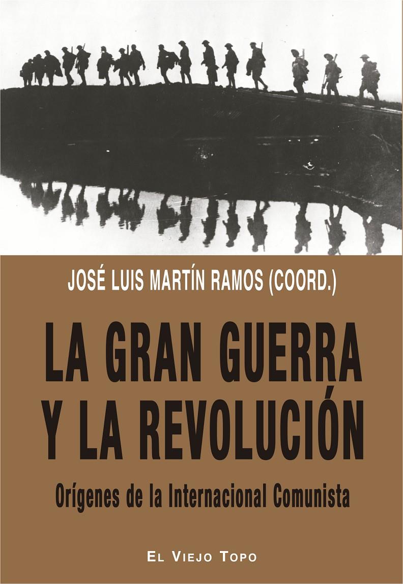 LA GRAN GUERRA Y LA REVOLUCIÓN | 9788417700379 | MARTÍN RAMOS, JOSÉ LUIS / ERICE, FRANCISCO / TAFALLA, JOAN / ANDREASSI CIERI, ALEJANDRO