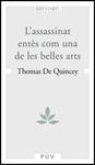 ASSASSINAT ENTÈS COM UNA DE LES BELLES ARTS, L' | 9788437067315 | QUINCEY, THOMAS DE