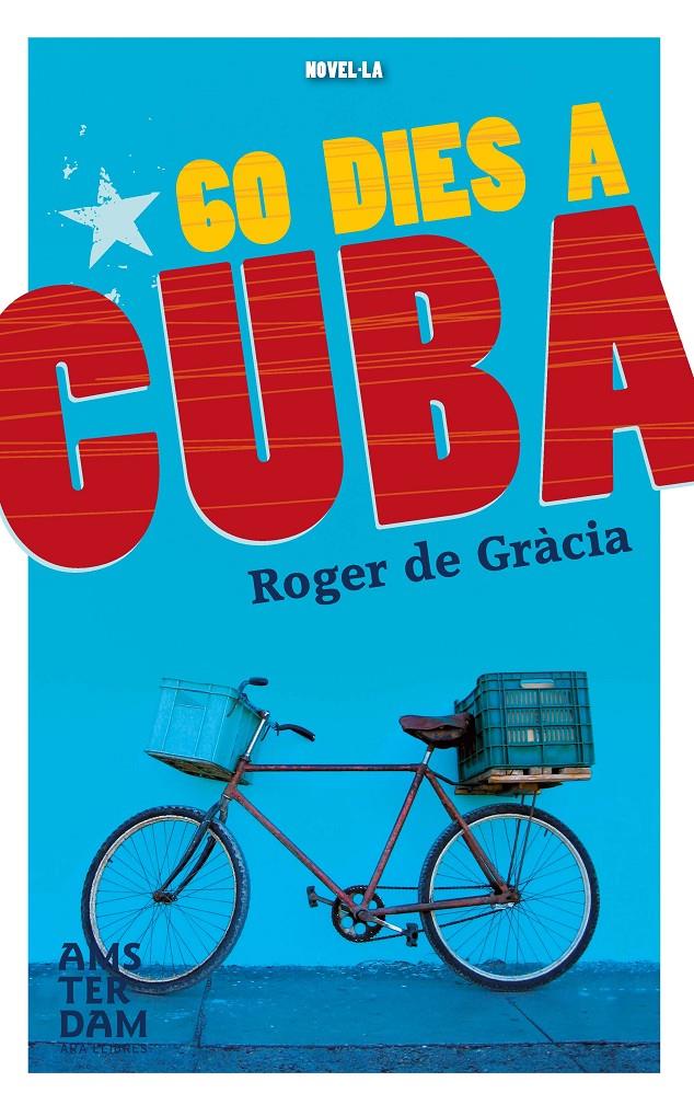 60 DIES A CUBA | 9788415645849 | GRÀCIA CLOTET, ROGER DE