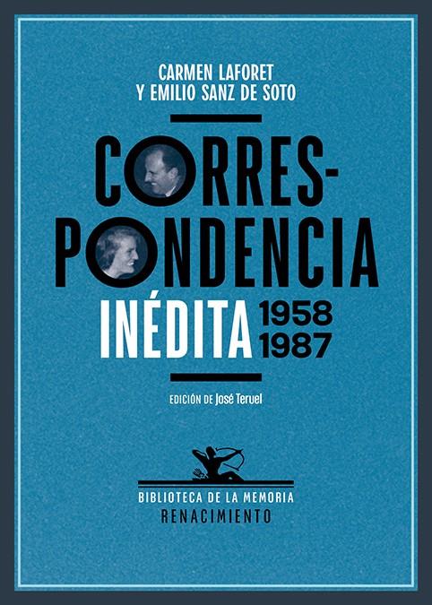 CORRESPONDENCIA INÉDITA 1958-1987 | 9788419791108 | LAFORET, CARMEN / SANZ DE SOTO, EMILIO