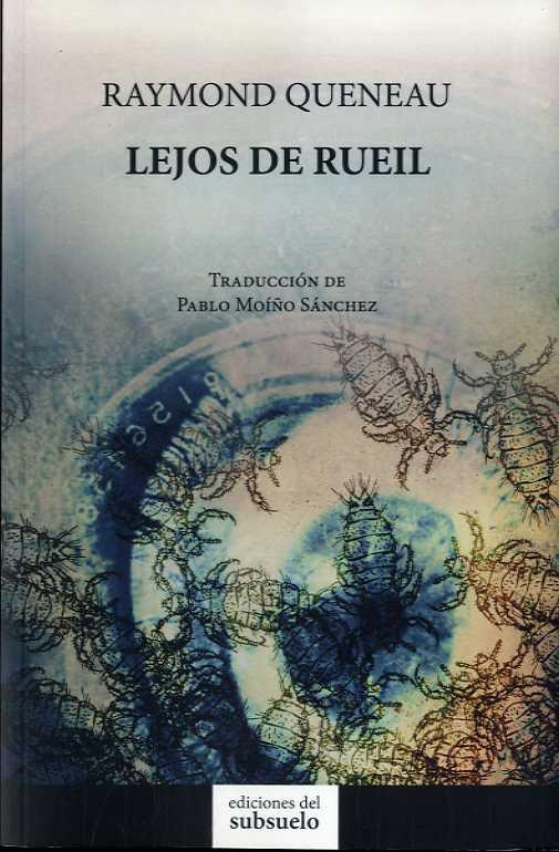 LEJOS DE RUEIL | 9788494432828 | QUENEAU, RAYMOND
