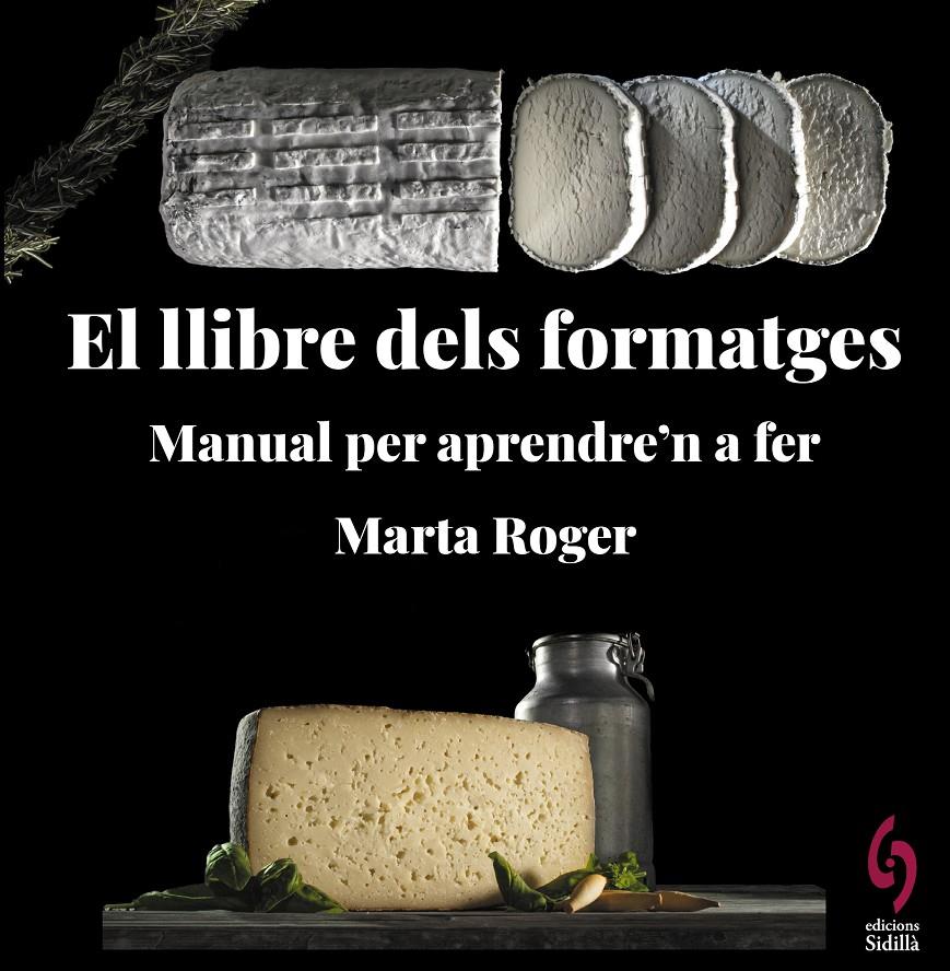 EL LLIBRE DELS FORMATGES | 9788412430660 | ROGER, MARTA
