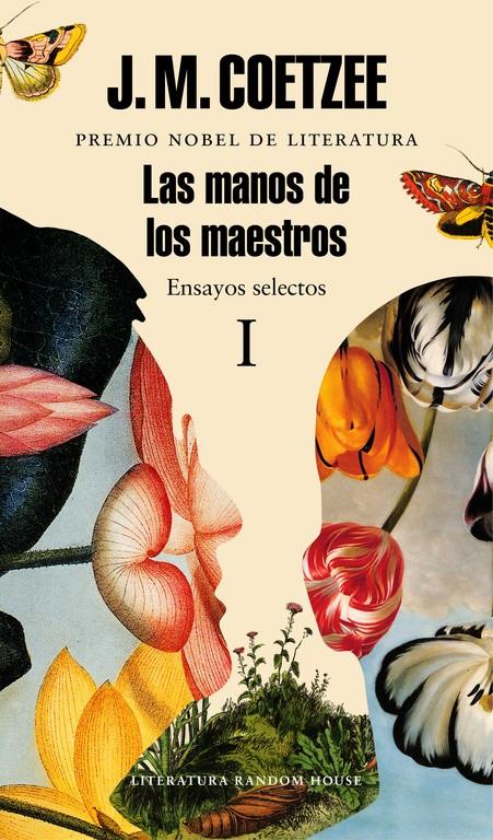 MANOS DE LOS MAESTROS. ENSAYOS SELECTOS I, LAS | 9788439731450 | COETZEE, J.M.